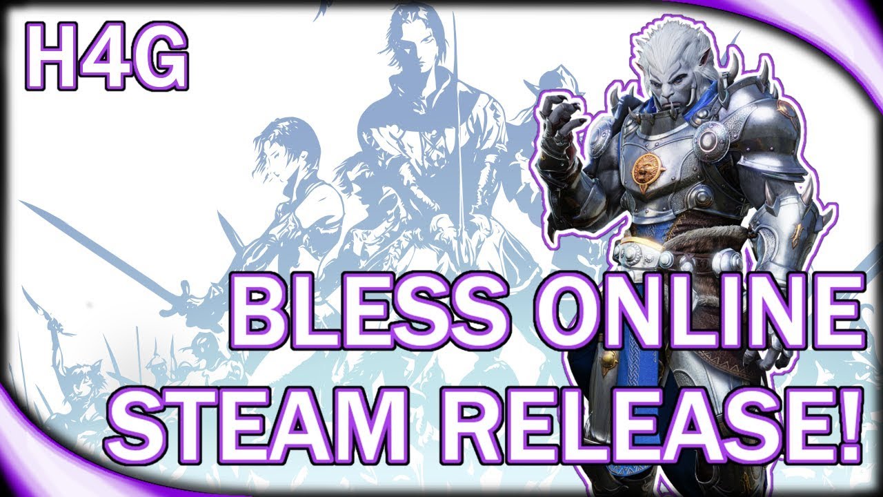 Bless Online 2018 Steam Release! - Should you be Excited?