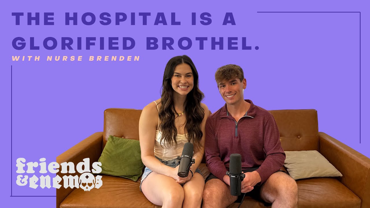 The Hospital Is A Glorified Brothel
