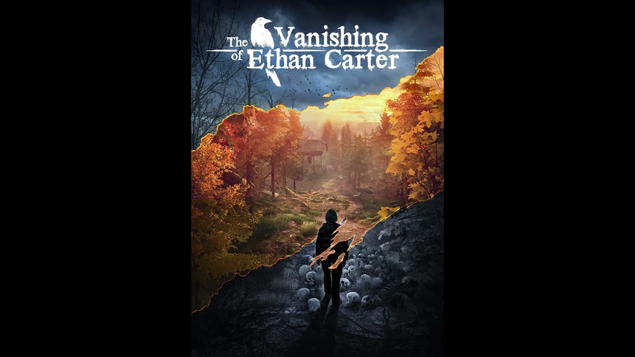 The Vanishing of Ethan Carter OST - Valley of the Blinding Mist - Extended (GameRip)