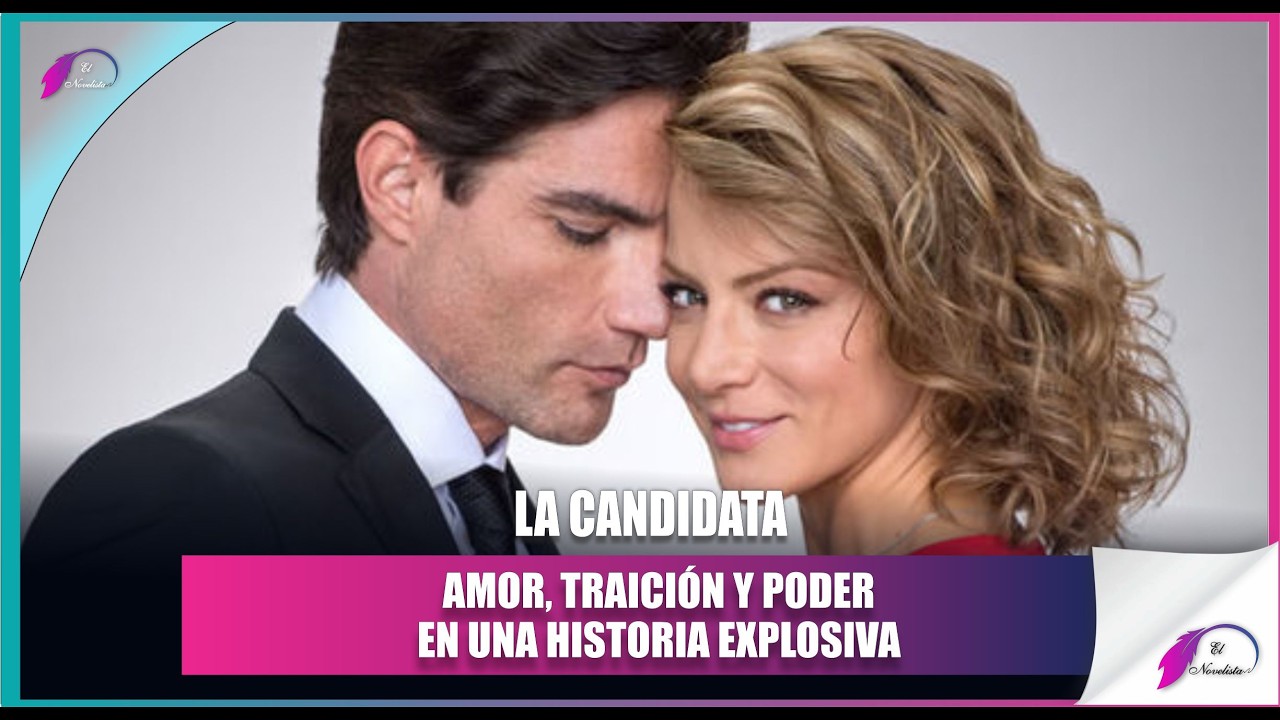 La Candidata, La Novela que Sacudió al Poder y la Política