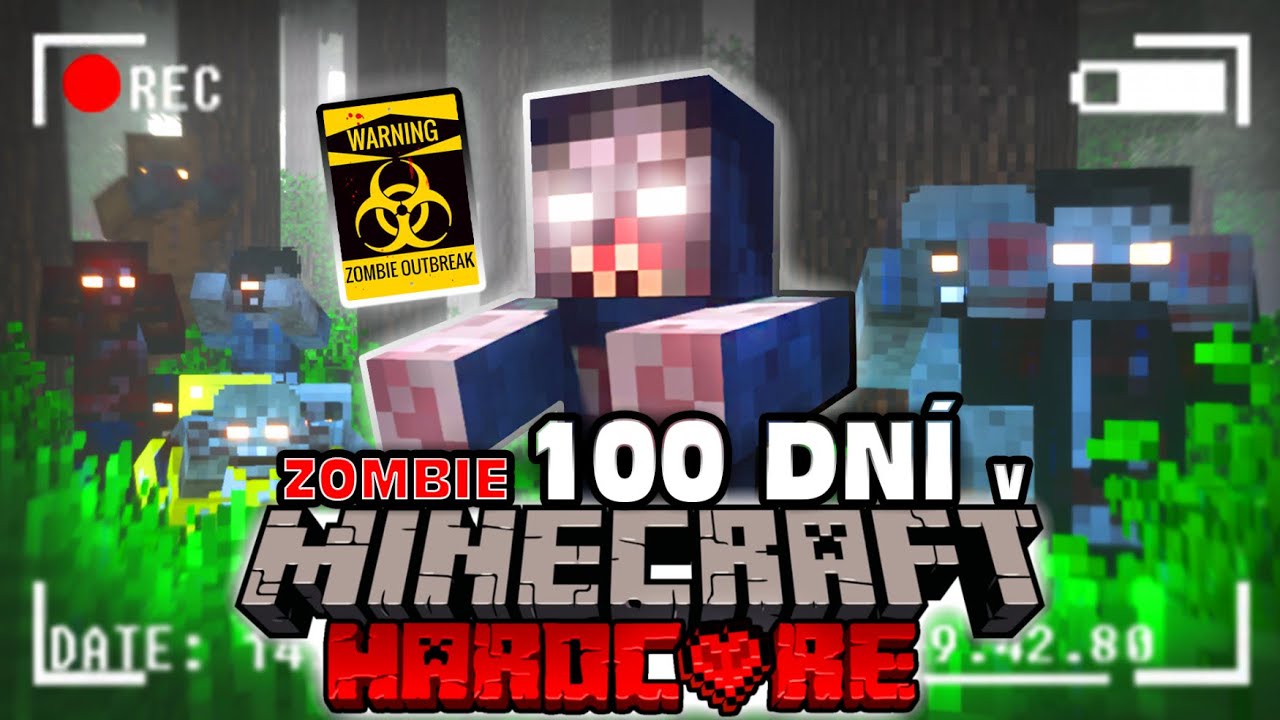 Přežívám 100 Dní v Minecraft Hardcore ZOMBIE APOKALYPSE...