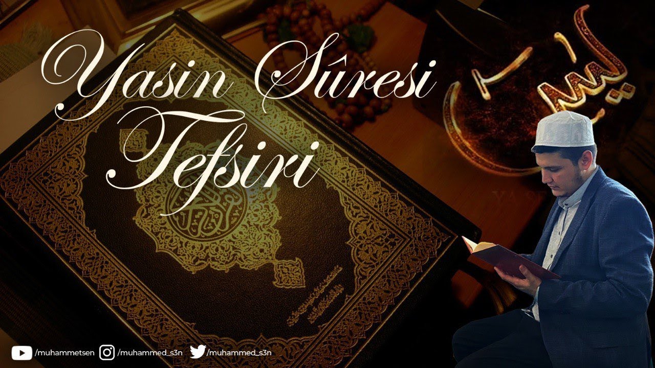 Yasin Sûresi Tefsiri || 5. Bölüm (13-19. Ayetlerin Tefsiri)