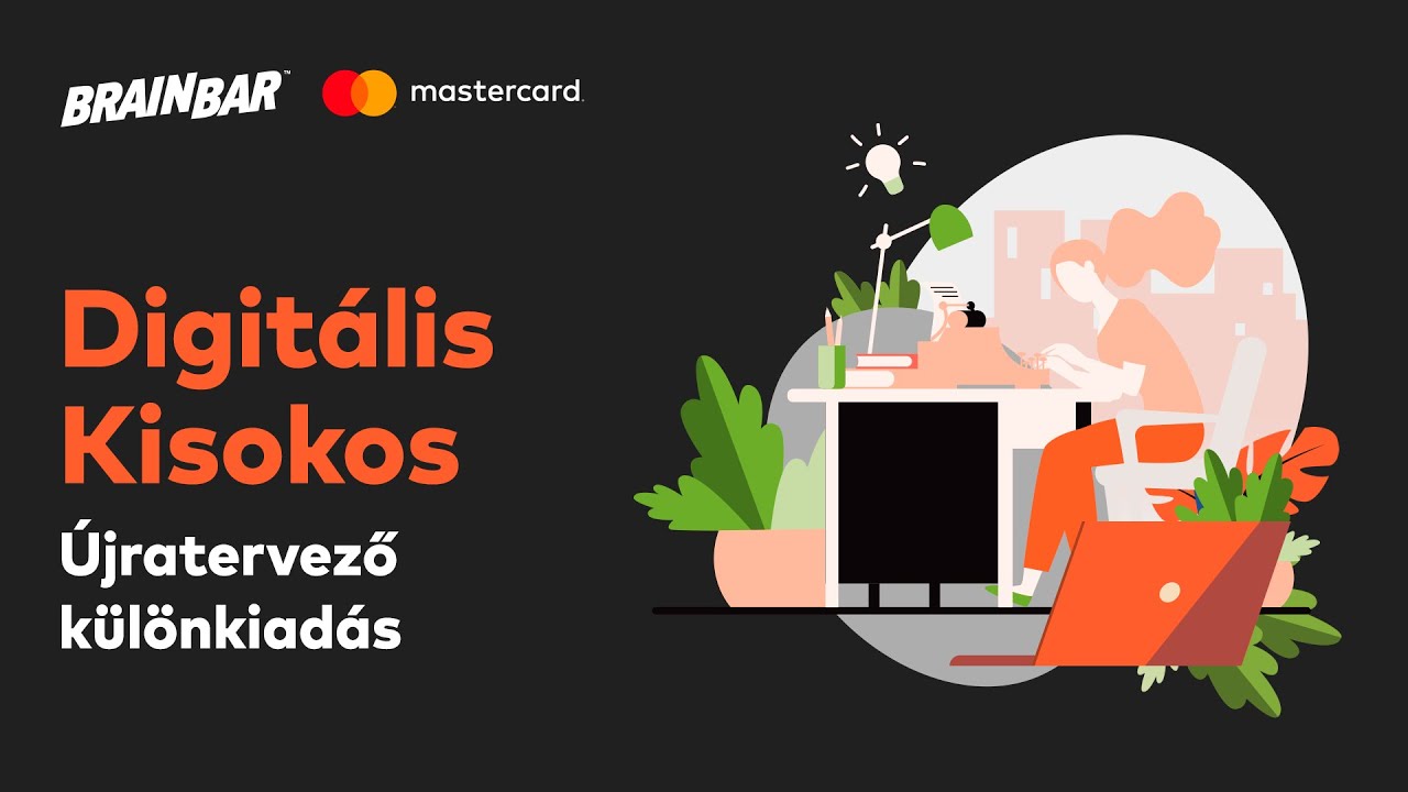 Digitális Kisokos | Újratervező KÜLÖNKIADÁS | Brain Bar x Mastercard