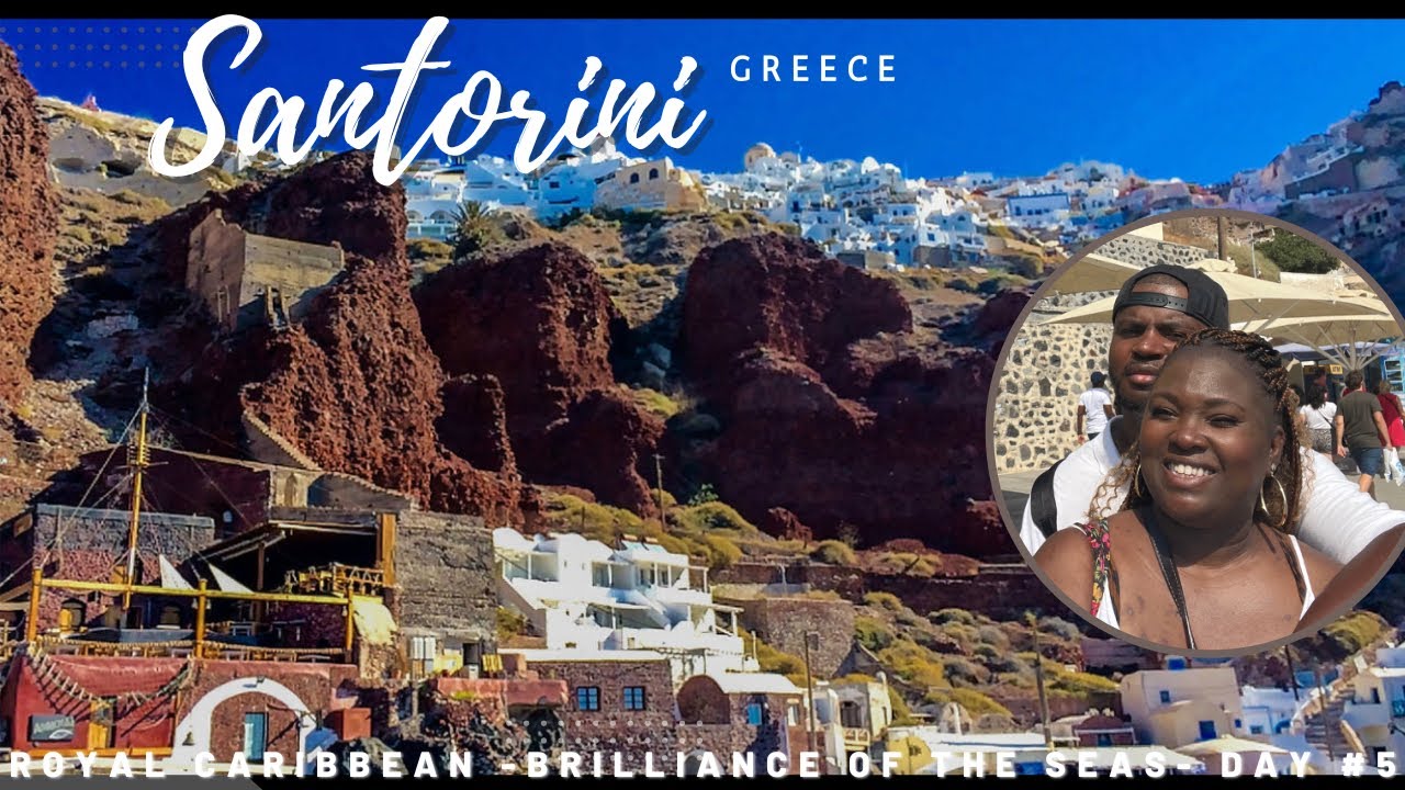 Cruise Vlog| Day 5: SANTORINI, GREECE (Royal Caribbean - Brilliance of the Seas)