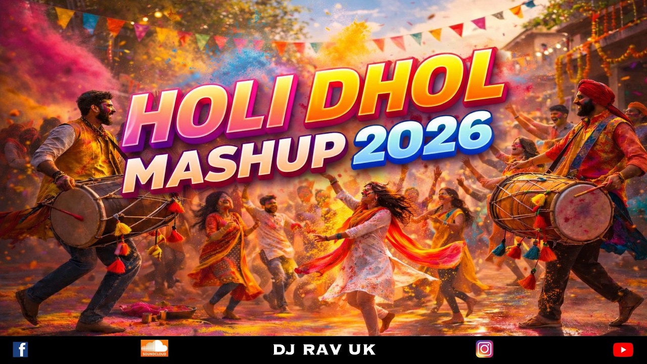 🔥🌈 HOLI 2026 DHOL MASHUP | HOLI MASHUP 2026 | HOLI DHOL MIX | HOLI SONGS 2026 | HOLI DHOL SONGS 🌈🔥