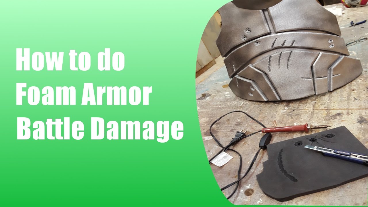 How to do Foam Armor Battle Damage: Bullet Holes and Cuts