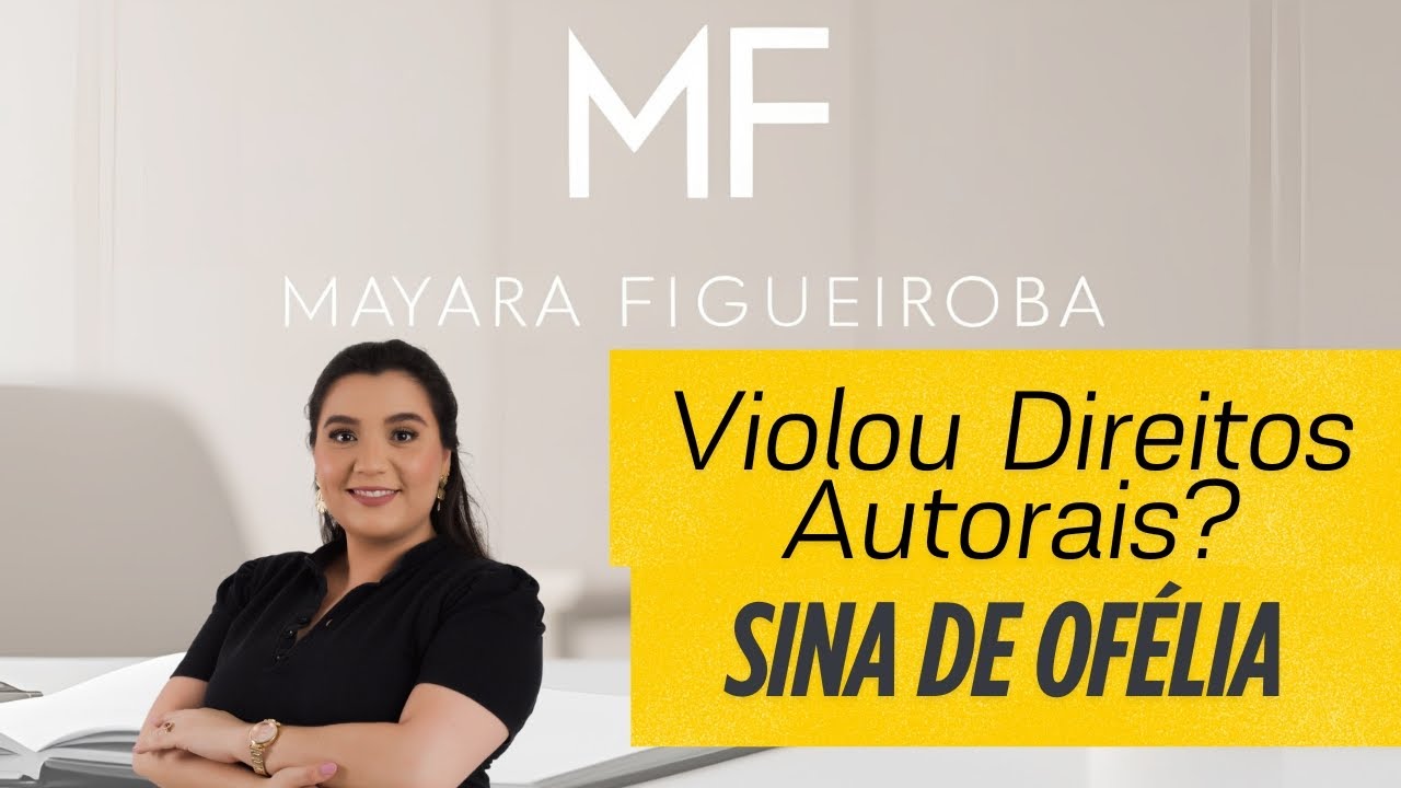 Sina de ofélia - violou direitos autoriais?
