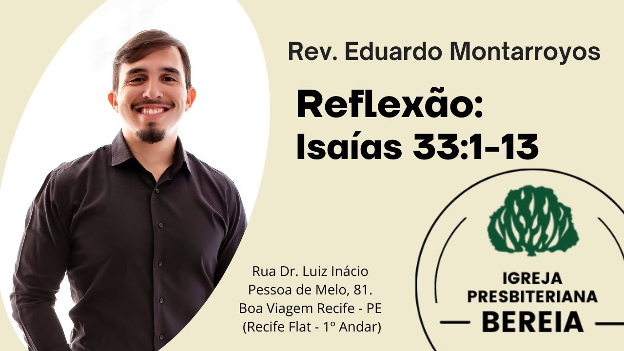 Isaías 33:1-13 - Rev. Eduardo Montarroyos