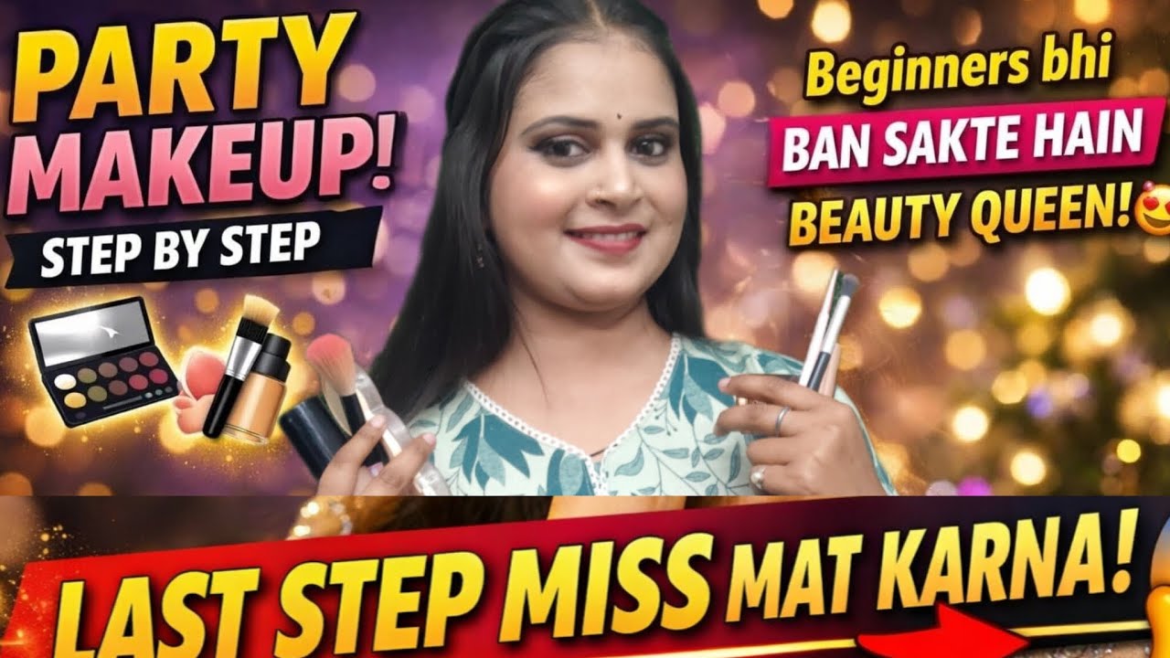  Part -2 | Party Makeup Step by Step 💄 | Beginner bhi Perfect Look Bana Sakta Hai 😍
