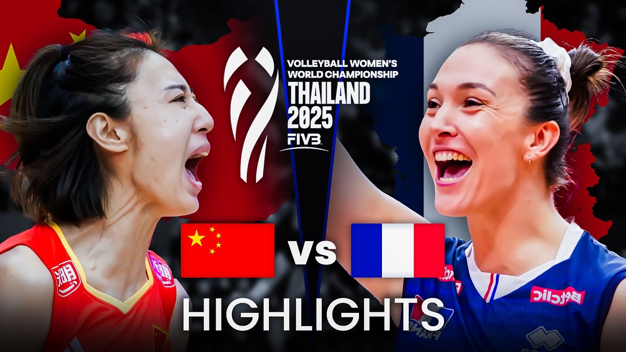CHINA 🇨🇳 vs FRANCE 🇫🇷 | Highlights | Women's Volleyball World Championship 2025