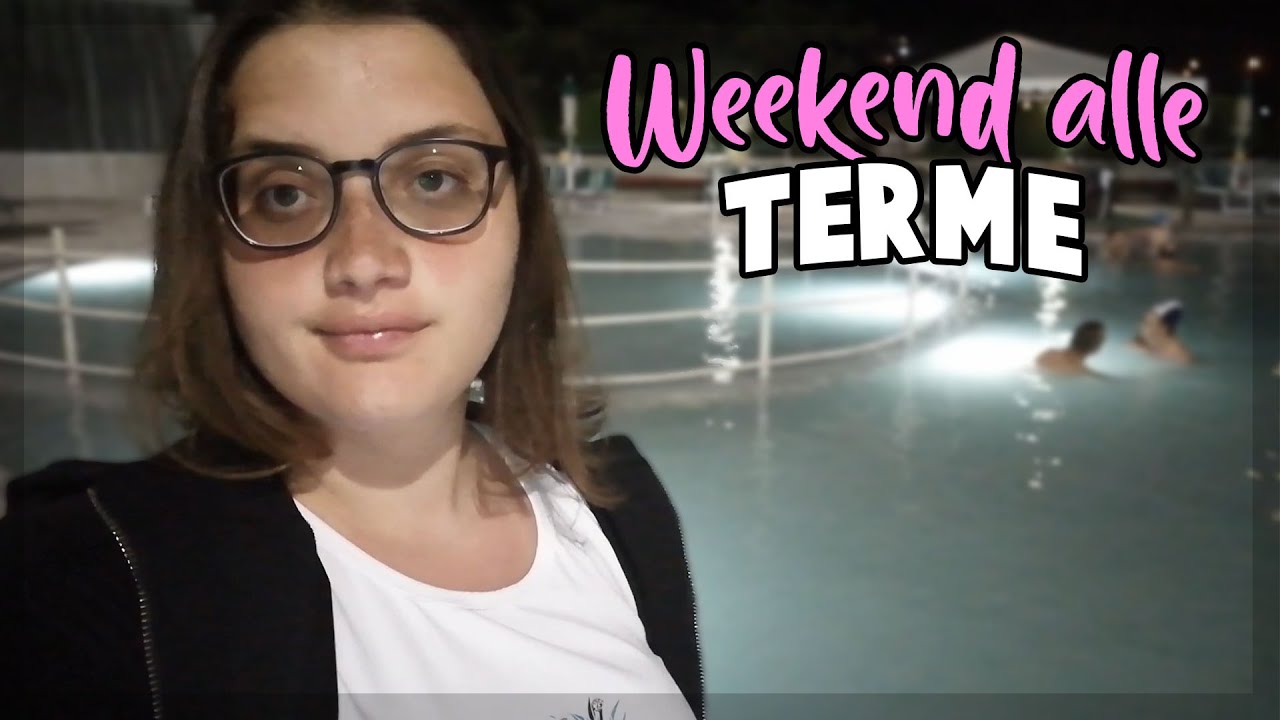 Week-end alle TERME CAPASSO! - Vlog di Compleanno [+20]