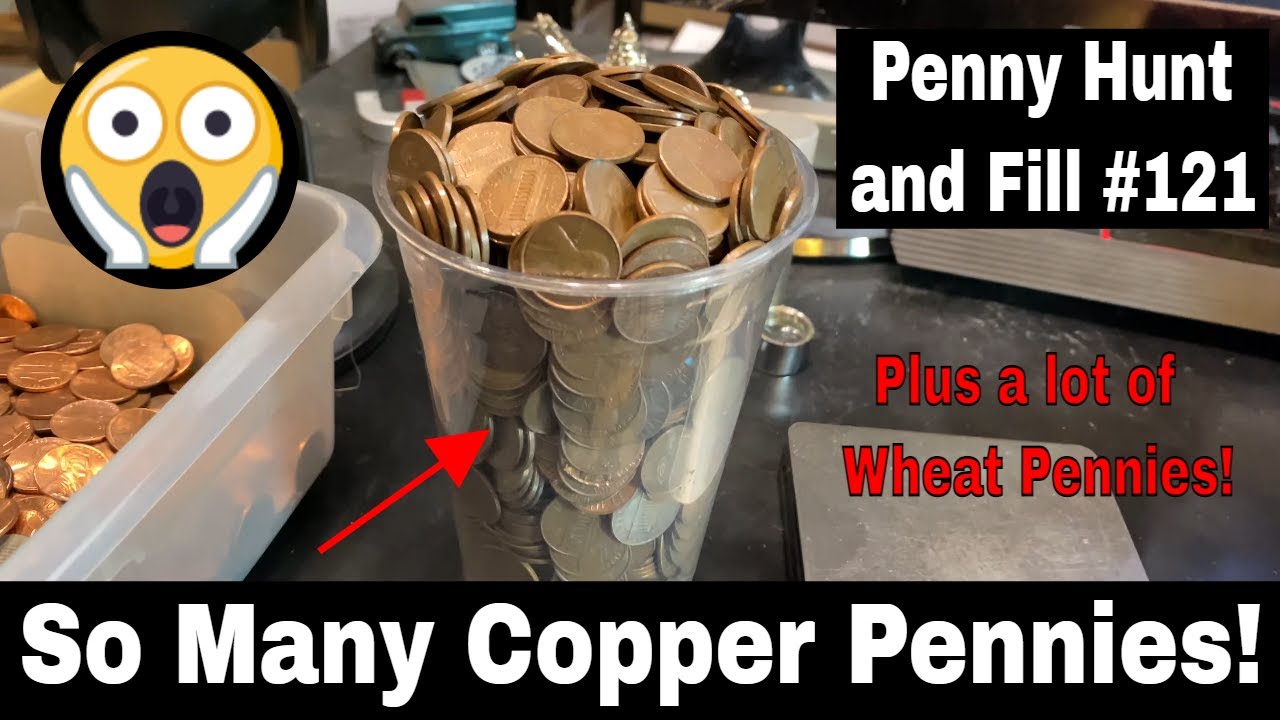 A lot of Copper - Penny Hunt and Fill #121