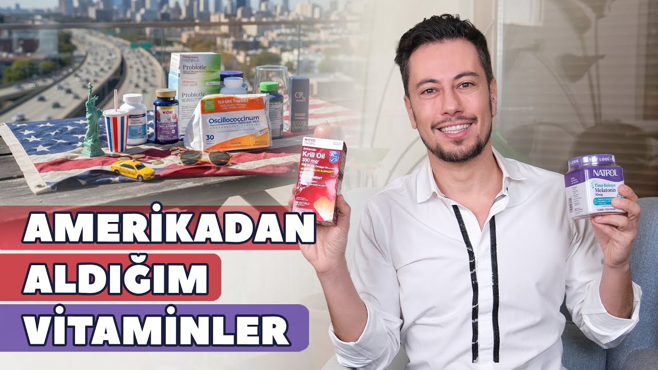 Amerikadan Aldığım Vitaminler