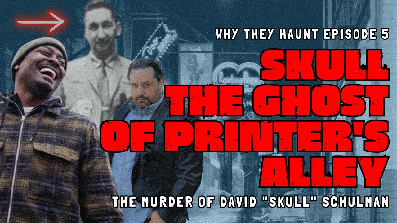 SKULL THE GHOST OF PRINTERS ALLEY