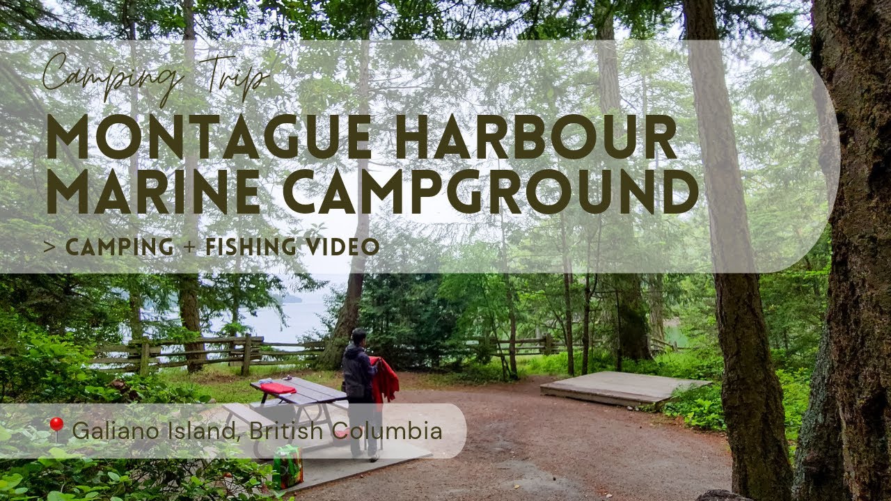 CAMPING | Galiano Island, BC | 2022