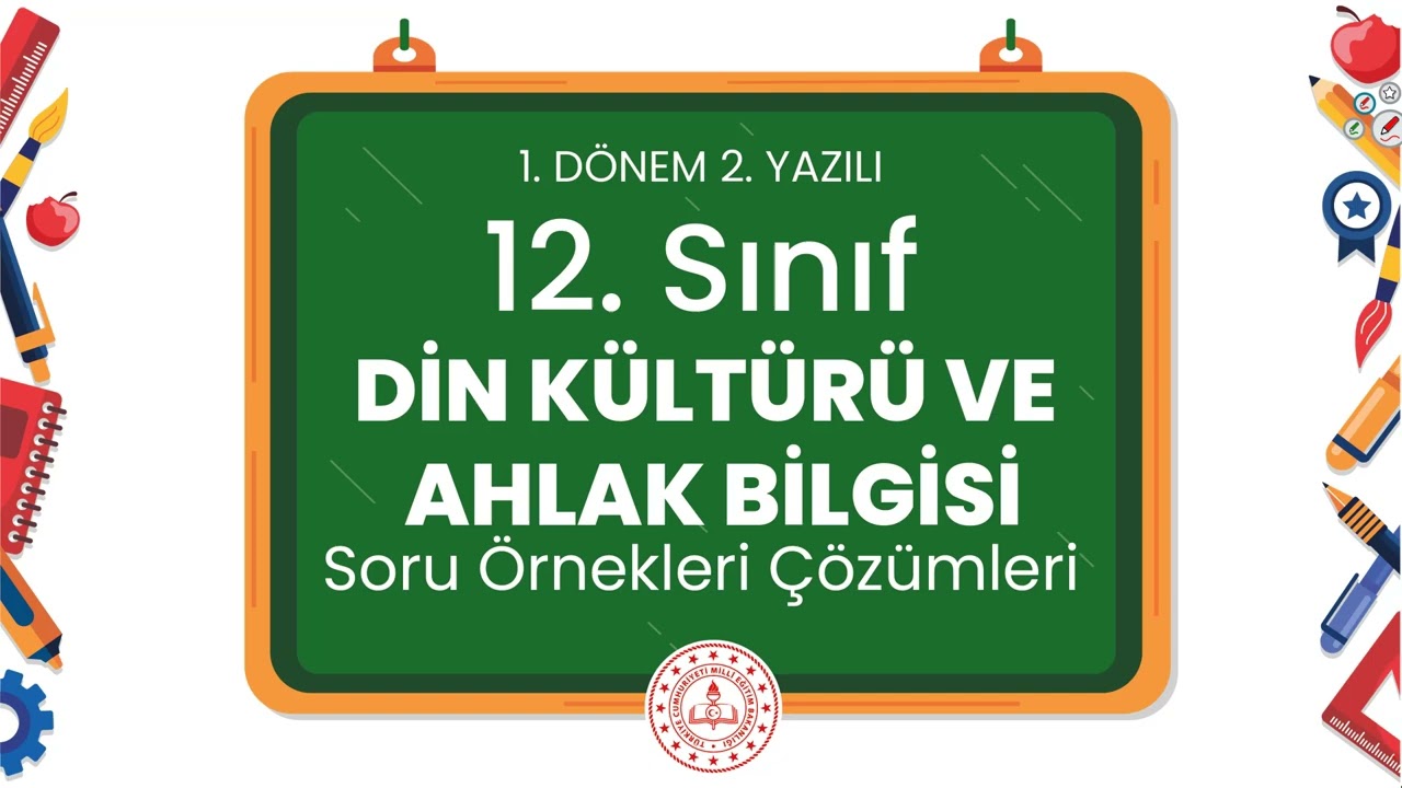 12. Sınıf Din Kültürü ve Ahlak Bilgisi 1. Dönem 2. Yazılı Soru Örnekleri Çözümleri (2024 - 2025)