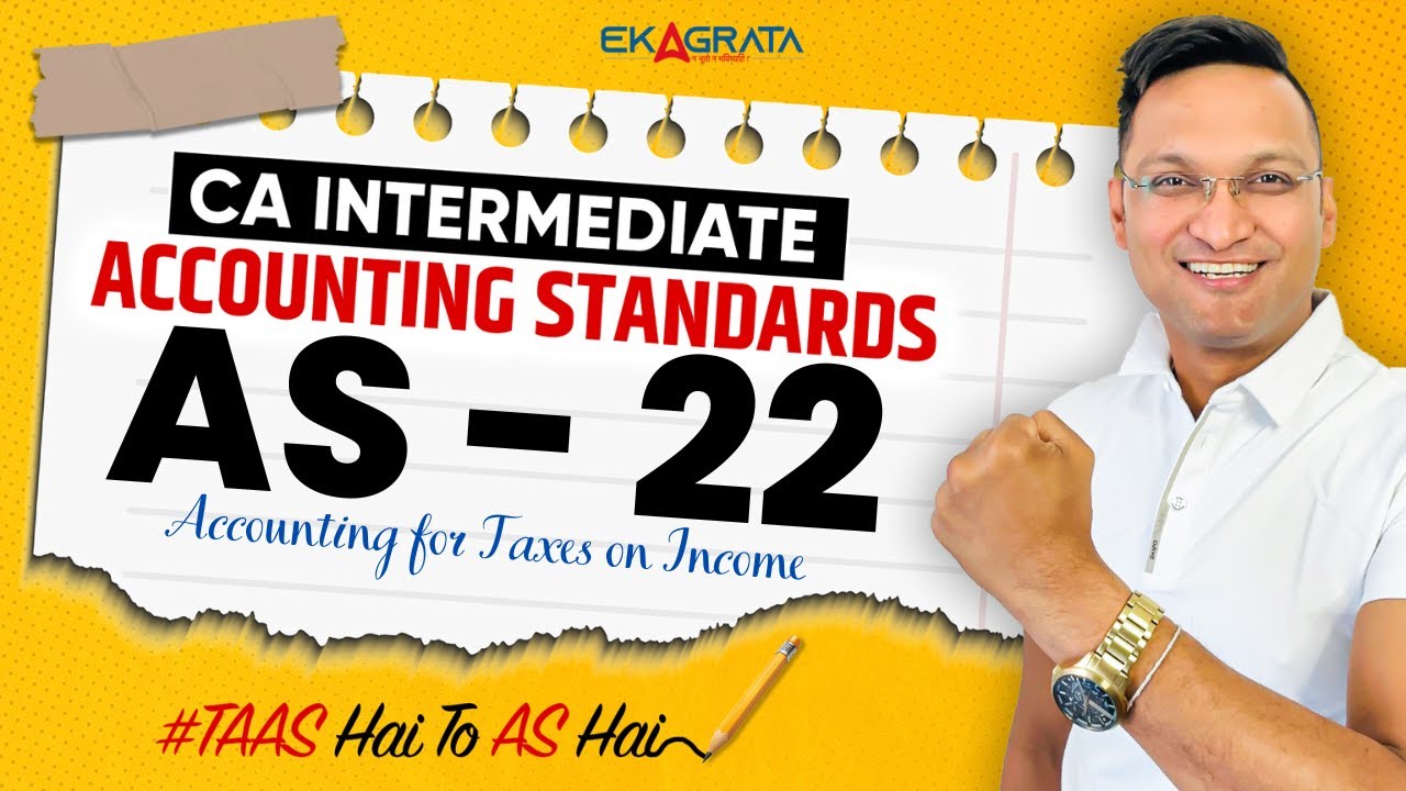 AS 22 Accounting for Taxes on Income | Accounting Standards CA Inter | CA CS Anshul Agrawal