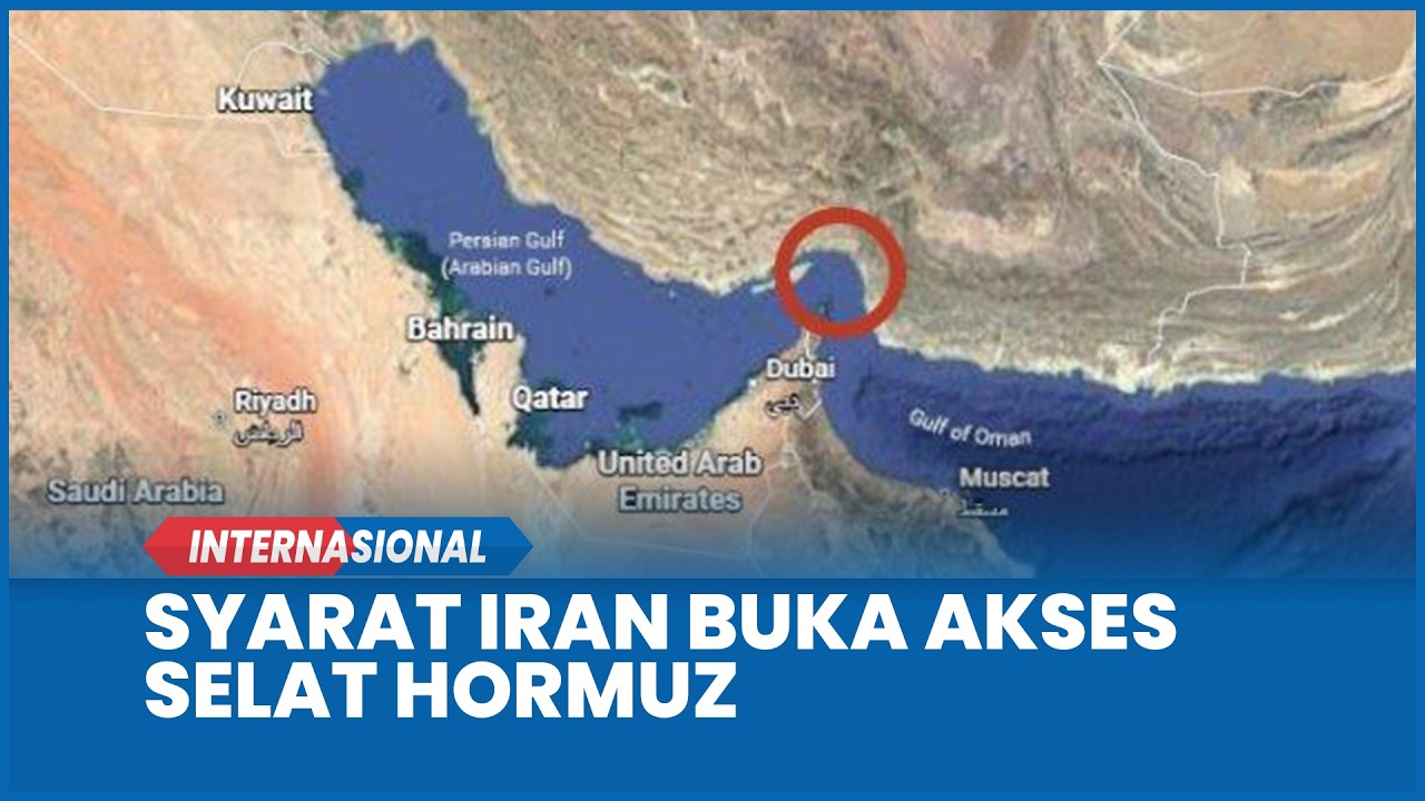 Iran Buka Akses Selat Hormuz untuk Kapal Arab dan Eropa, Syaratnya Usir Dubes AS dan Israel