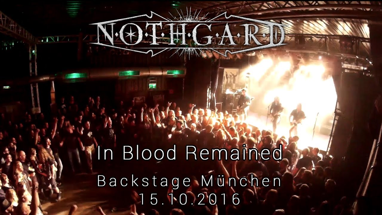 Nothgard - In Blood Remained (Live @ Backstage Munich 2016)