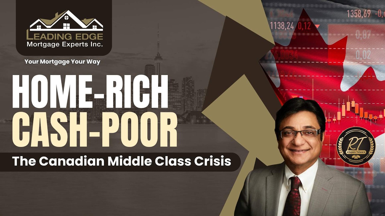 Home Rich, Cash Poor the Canadian Middle Class Crisis