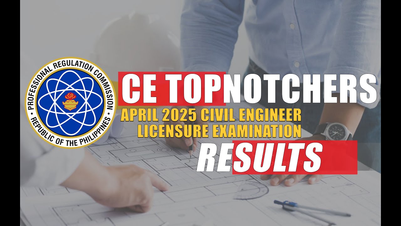 April 2025 Civil Engineer Licensure Examination Results | Board Exam