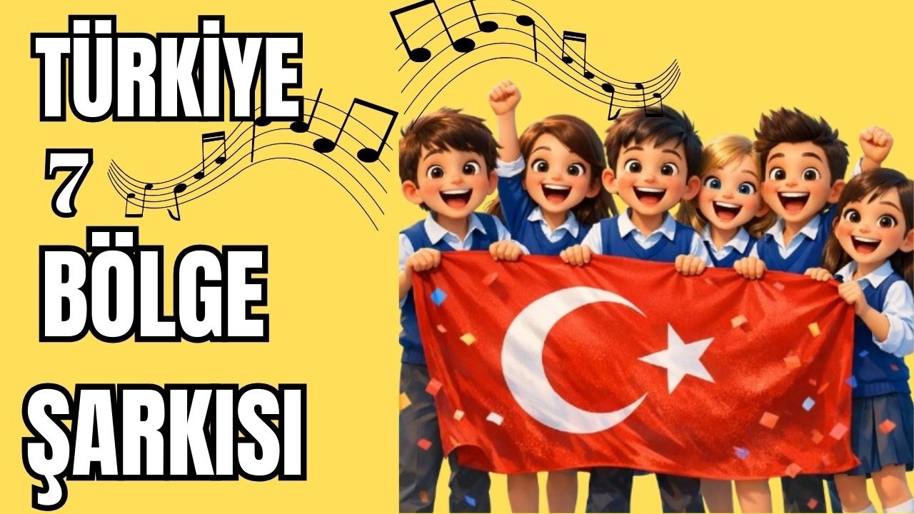 TÜRKİYE'NİN 7 BÖLGESİ ŞARKISI | Haritayı Öğreniyorum