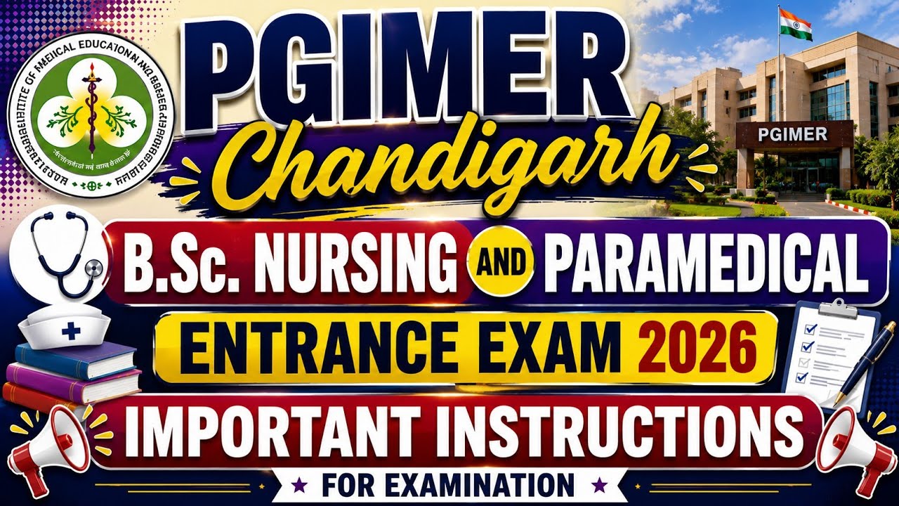 Exam Day Rules for PGIMER Chandigarh Bsc Nursing and Paramedical entrance exam 2026🔖