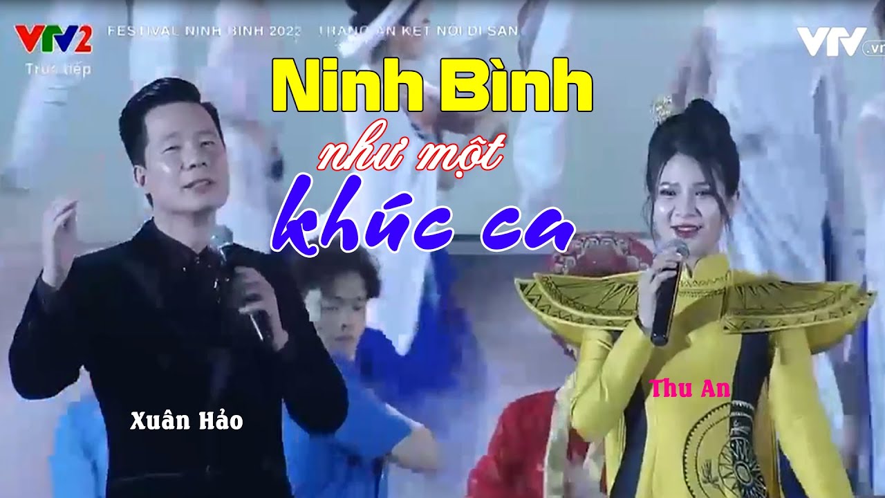 Ninh Bình Như Một Khúc Ca | Song ca: Xuân Hảo & Thu An |  Festival Tràng An kết nối di sản
