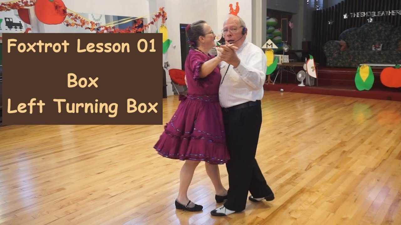 Lesson Foxtrot 01 - Box and Left Turning Box