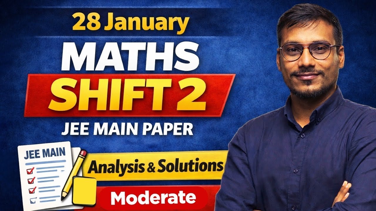 🔥 28th Jan 2026 Evening Shift 🔥|JEE MAIN Paper Solution💯| MATHEMATICS| VK Sir