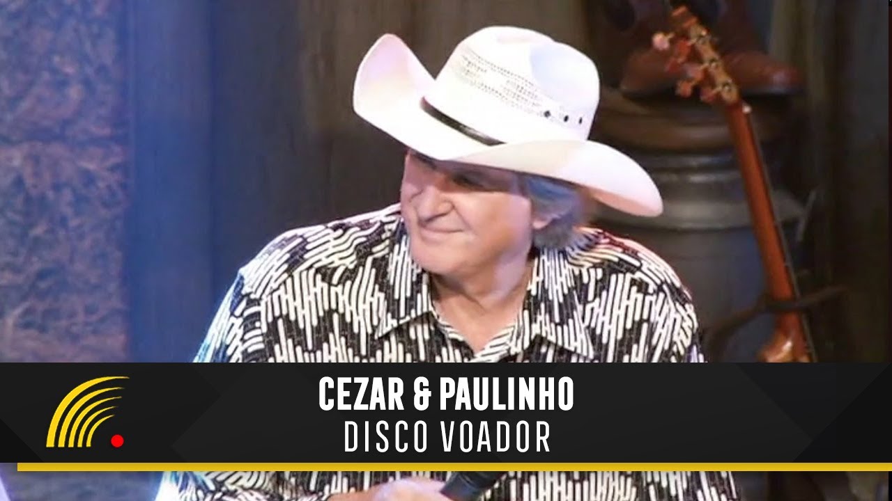 Cezar & Paulinho Part. Sérgio Reis - Disco Voador (Alma Sertaneja)(Ao Vivo)(Vídeo Oficial)