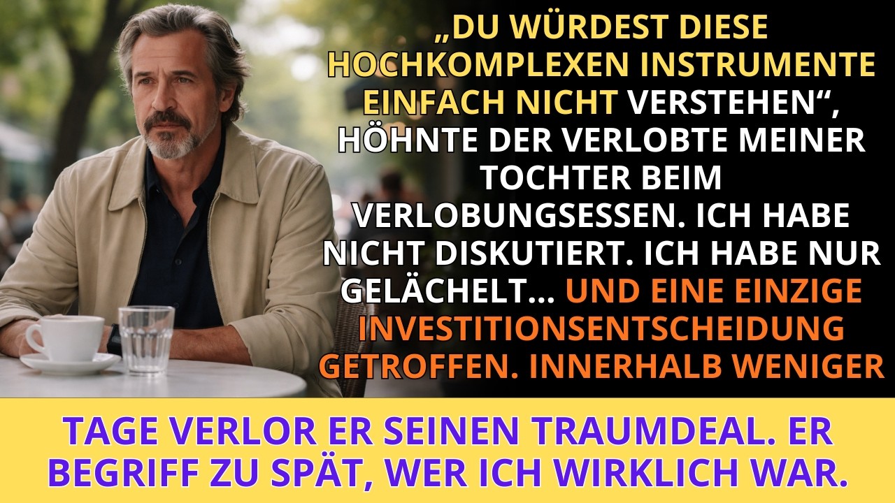 Beim Verlobungsessen meiner Tochter sagte ihr Verlobter: „Das würdest du einfach nicht verstehen...