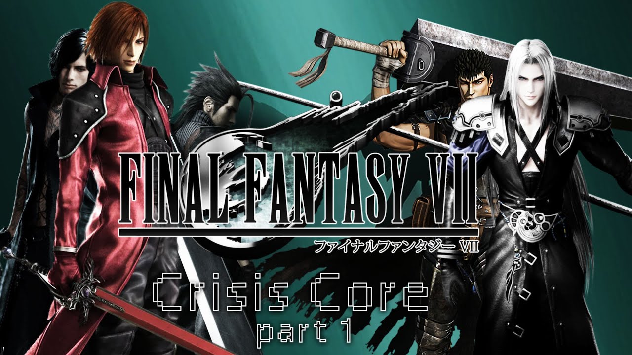 Обзор игры Final Fantasy VII -  Crisis Core часть #1 (не Краткий Экскурс)