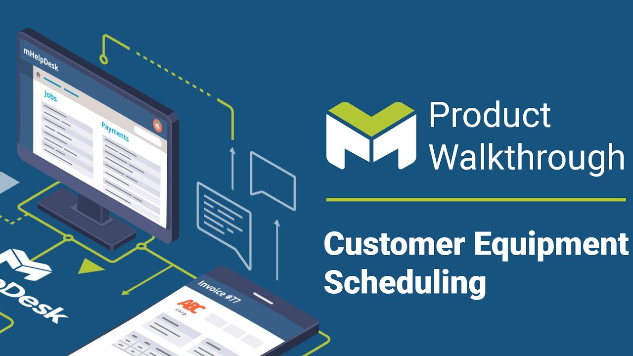 Customer Equipment Scheduling