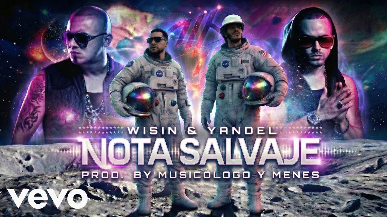 Wisin & Yandel Ft. Musicólogo y Menes – Nota Salvaje 🔥 (Reggaetón 2012)