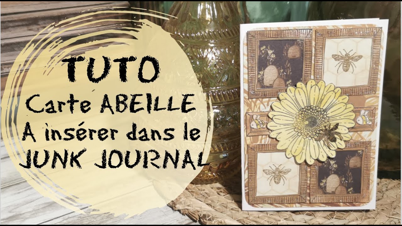 TUTO Carte ABEILLE Vintage, pour le futur JUNK JOURNAL #9