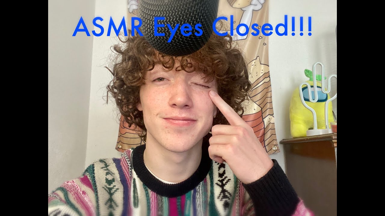 ASMR But Your Eyes Are Closed | Tingly For Sleep | Soft Spoken