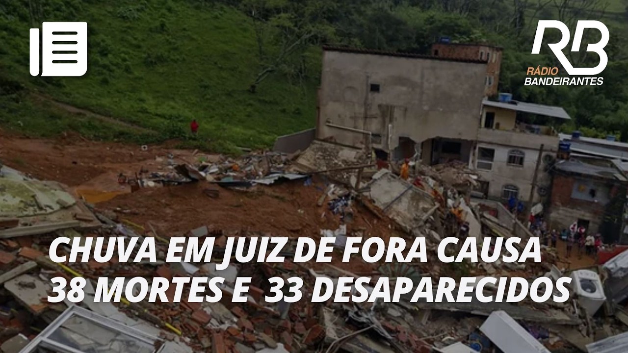 Chuvas em Juiz de Fora deixam 36 mortos e 33 desaparecidos