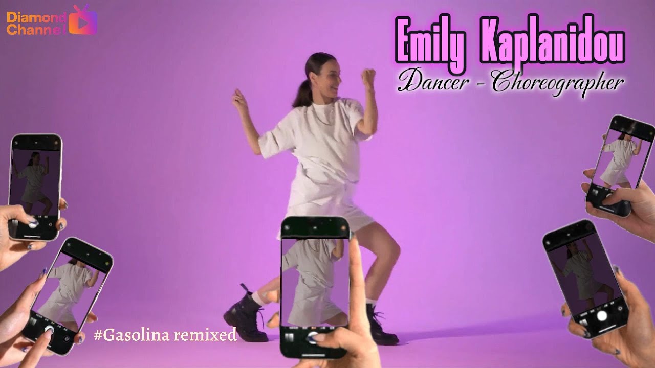 Emily Kaplanidou, Dancer - Choreographer - #daddy  #yankee  #gasolina  - Diamond Channel productions