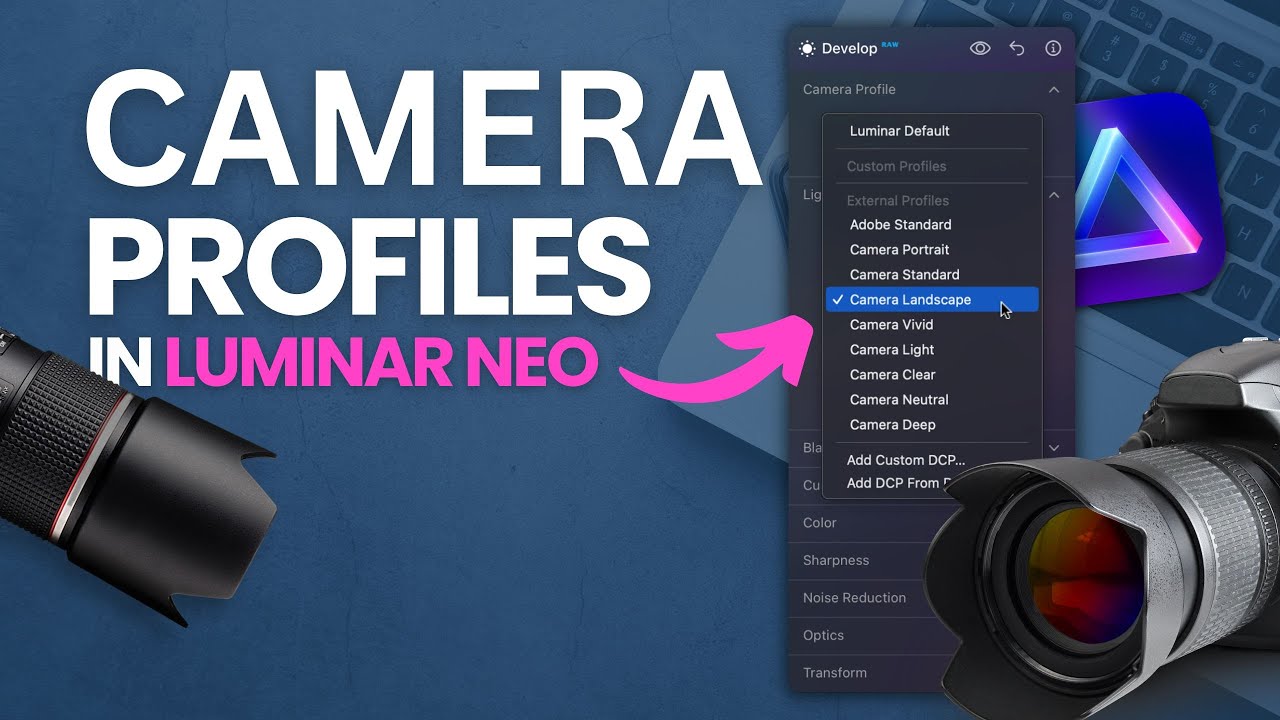 Luminar NEO: профили камеры (полное руководство)