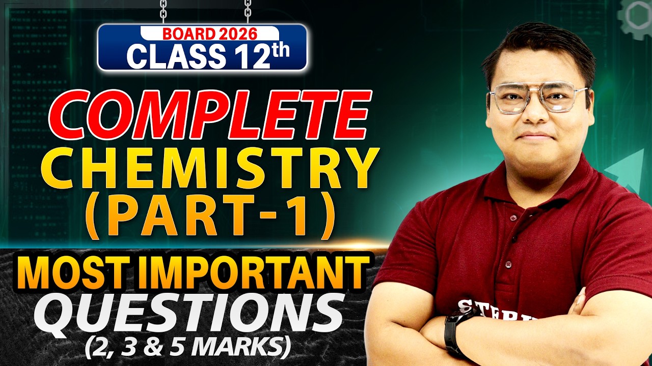 Complete Chemistry Most Important Questions (MIQ’s) | Class 12 | 2, 3 & 5 Marks | Board Exam 2026