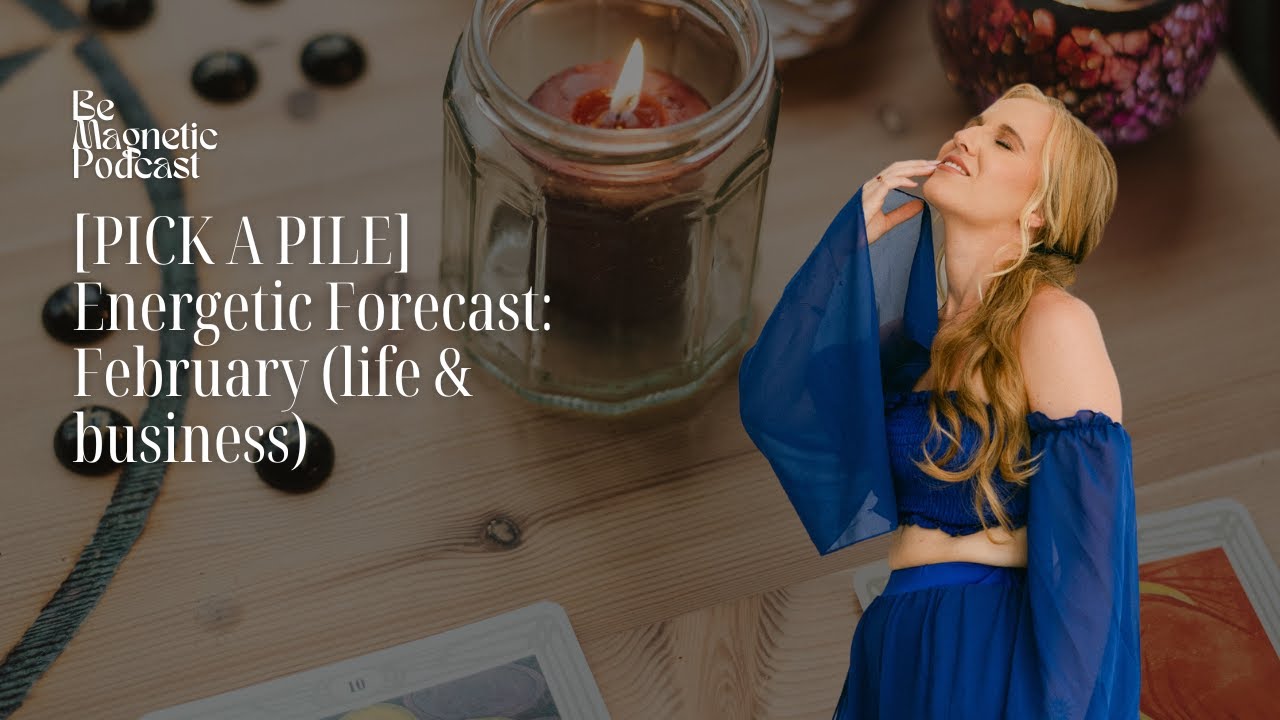 [PICK A PILE] Energetic Forecast: February (life & business)
