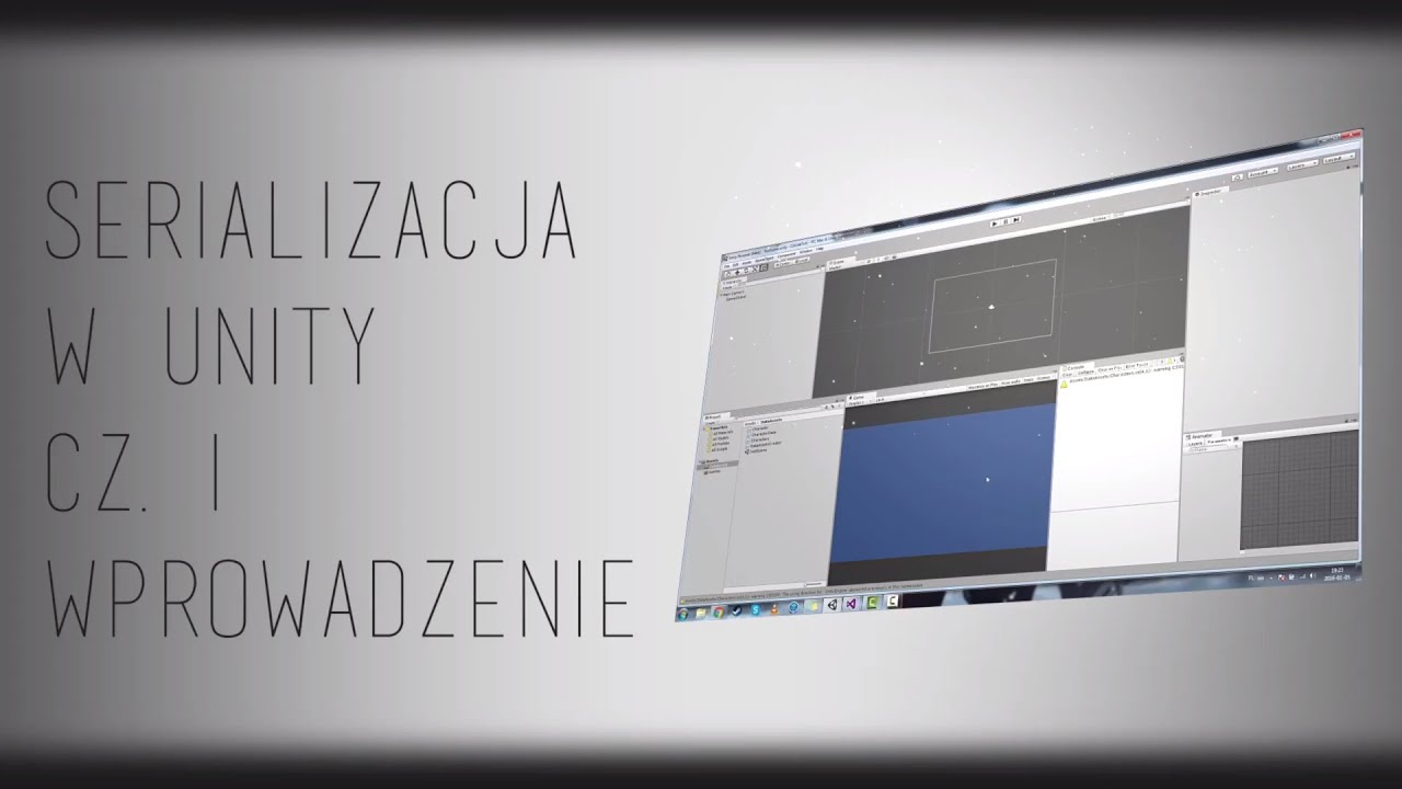 Serializacja w Unity cz 1 Wprowadzenie