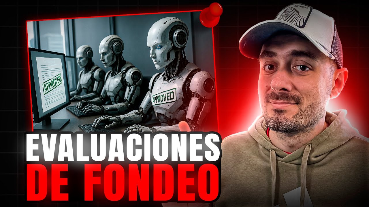 Cómo PASAR evaluaciones de Fondeo en Automático con Robots