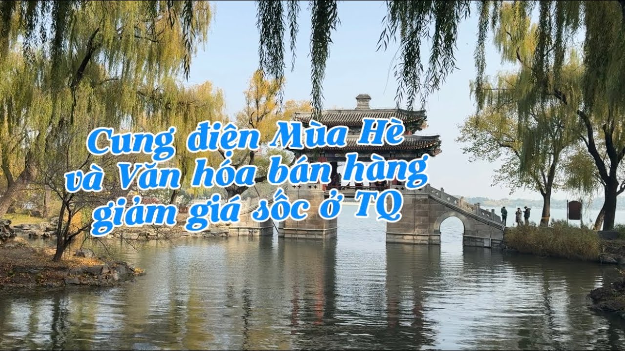 Bắc Kinh mùa thu - Cung điện mùa hè Di Hoà Viên