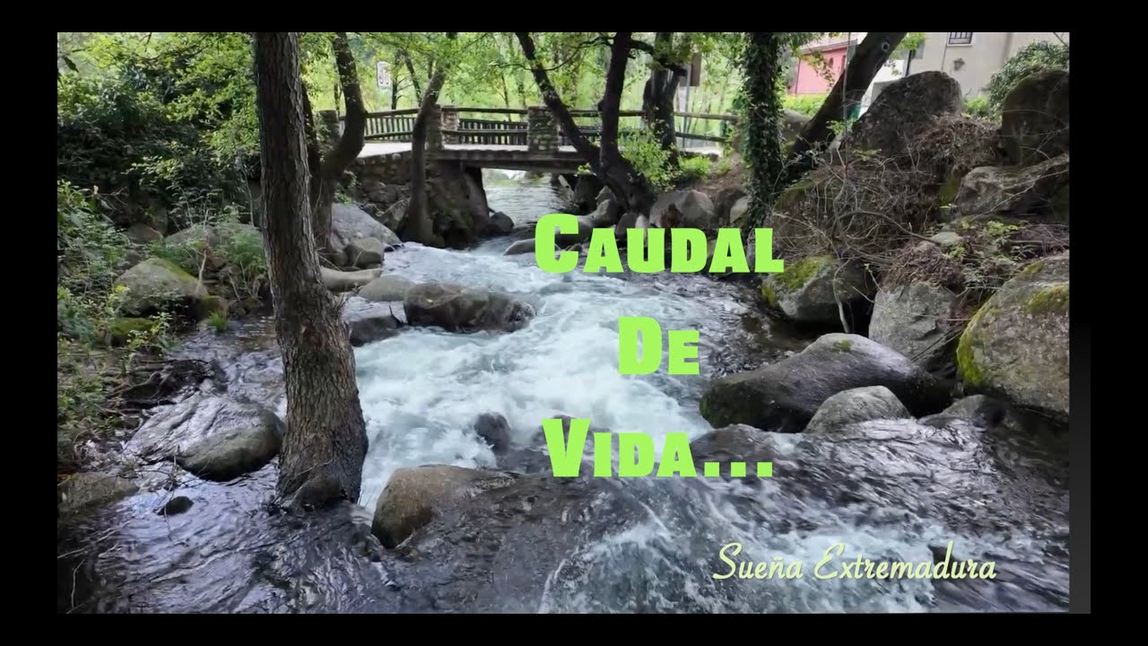 CAUDAL DE VIDA.El viaje del agua extremeña. 
