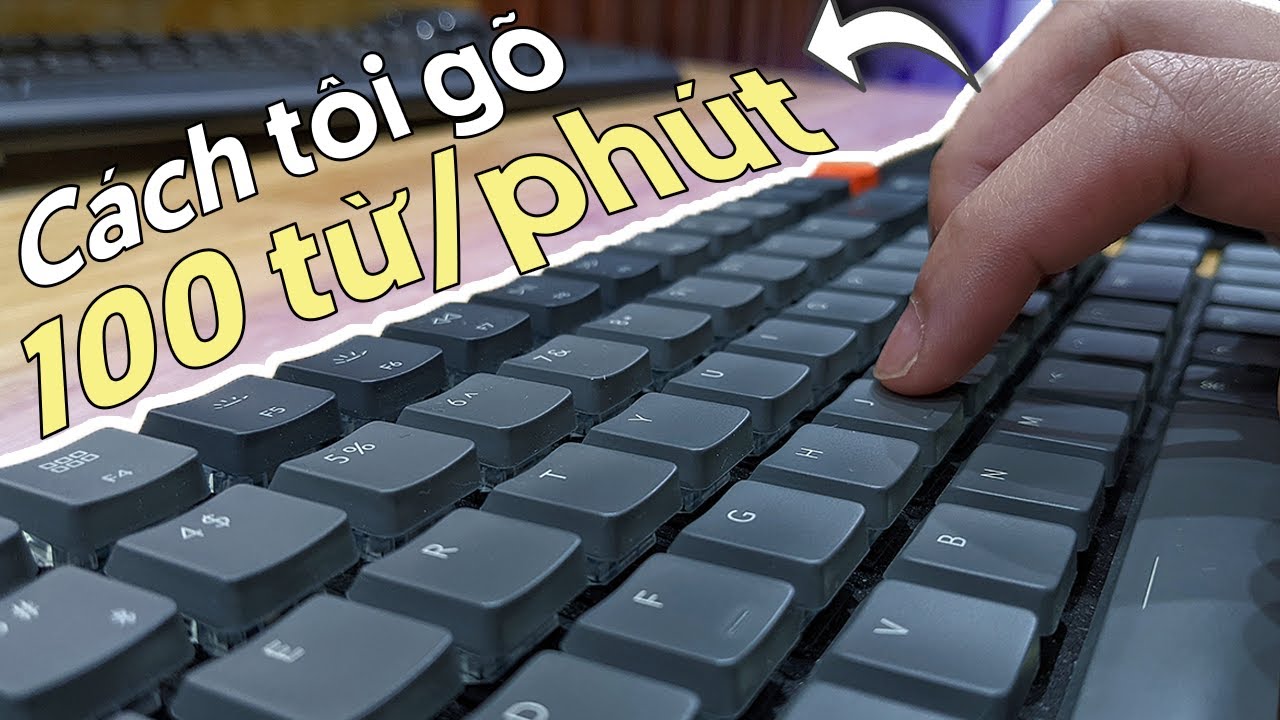 Tại sao bạn CẦN học gõ phím NHANH HƠN | Cách Gõ 100 Từ Một Phút (100 WPM)