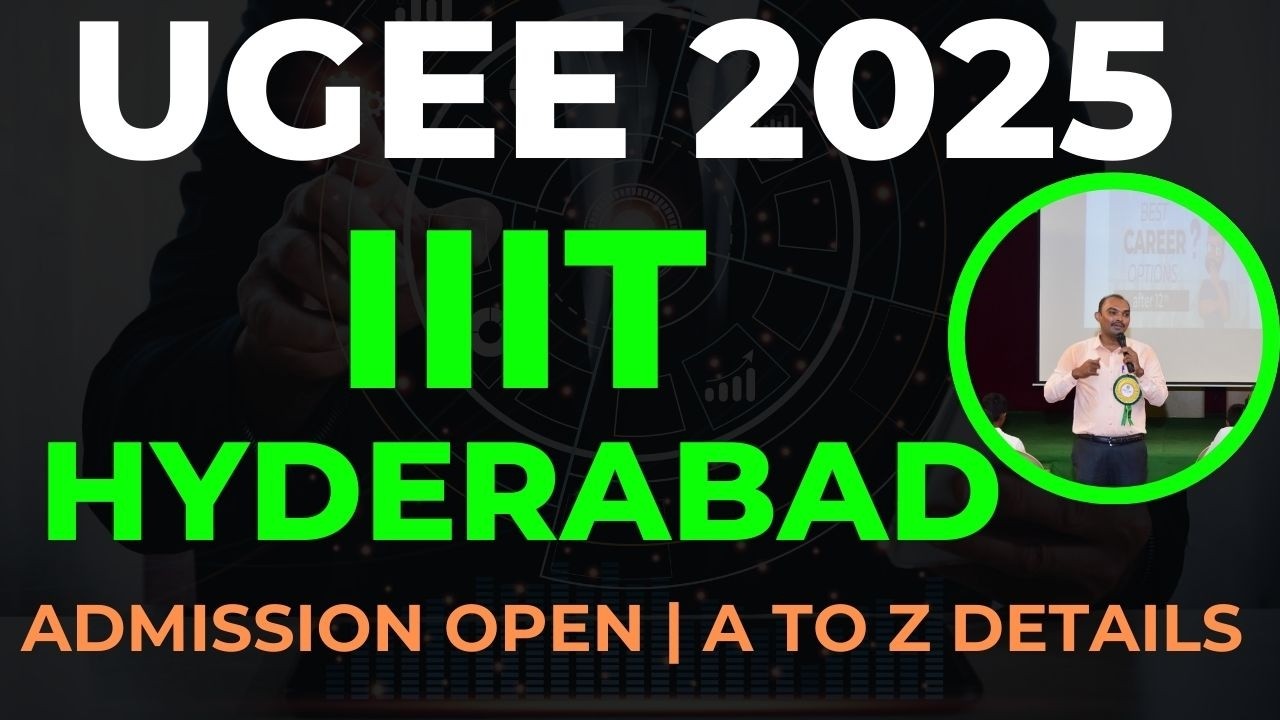 UGEE 2026 | IIIT Hyderabad Admission Open | Entrance Exam Details