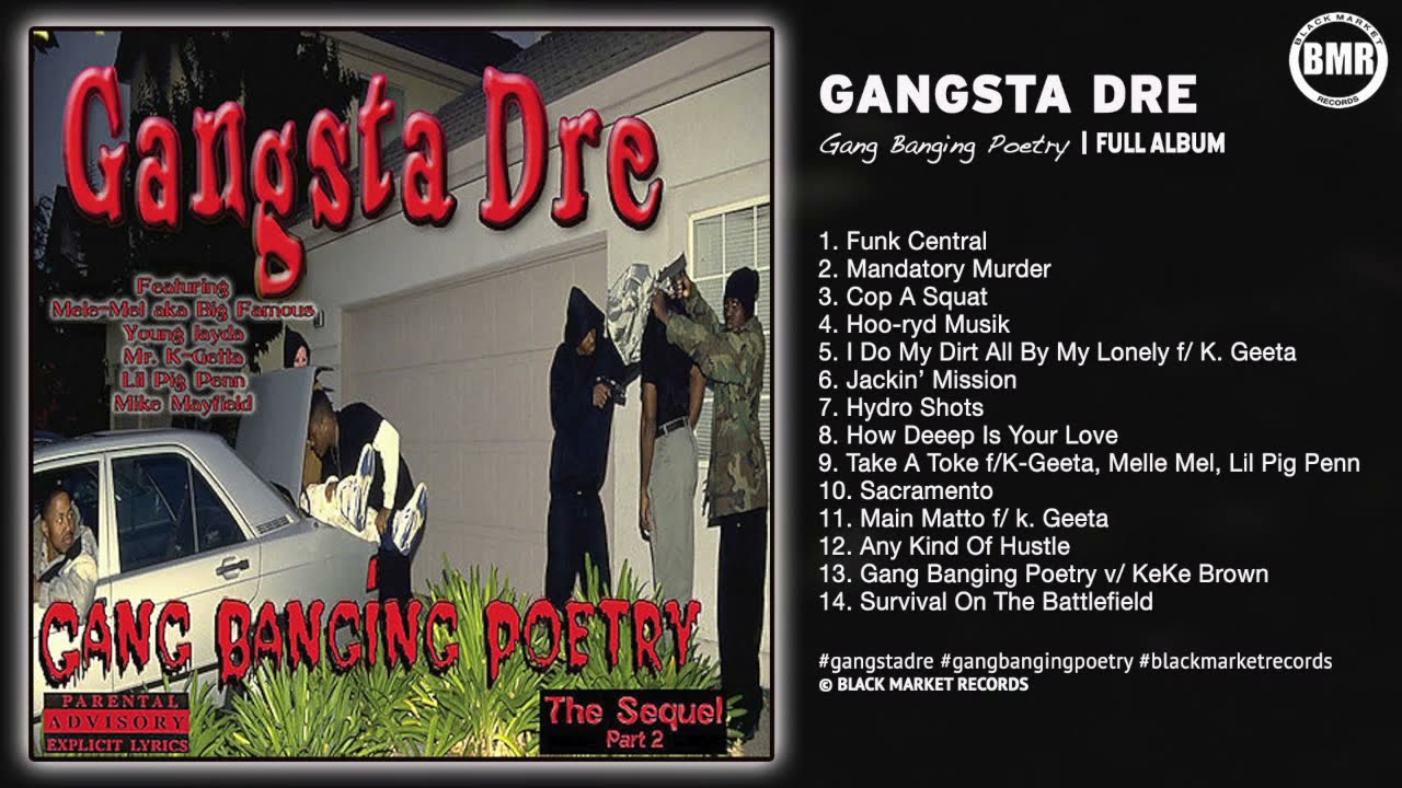 Gang Banging Poetry | Gangsta Dre | Full Album