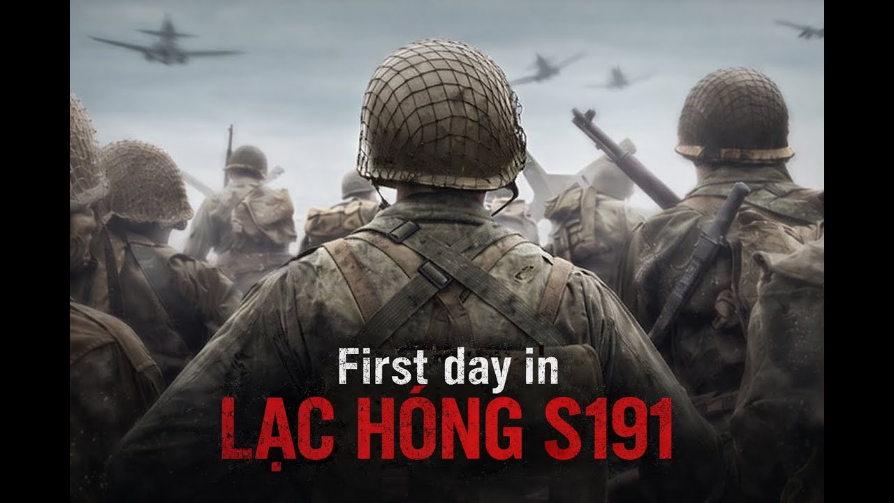 Ngày đầu ở Lạc Hồng S191 | Warpath Việt Nam